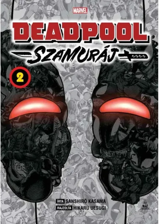 SANSHIRÓ KASAMA - Deadpool: ​Szamuráj 2.