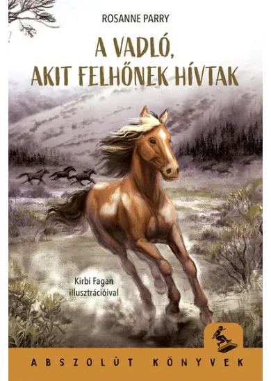 A vadló, akit Felhőnek hívtak