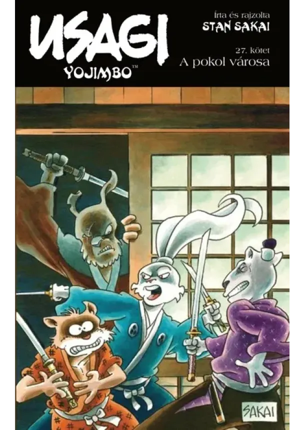 Stan Sakai - Usagi Yojimbo 27. - A pokol városa