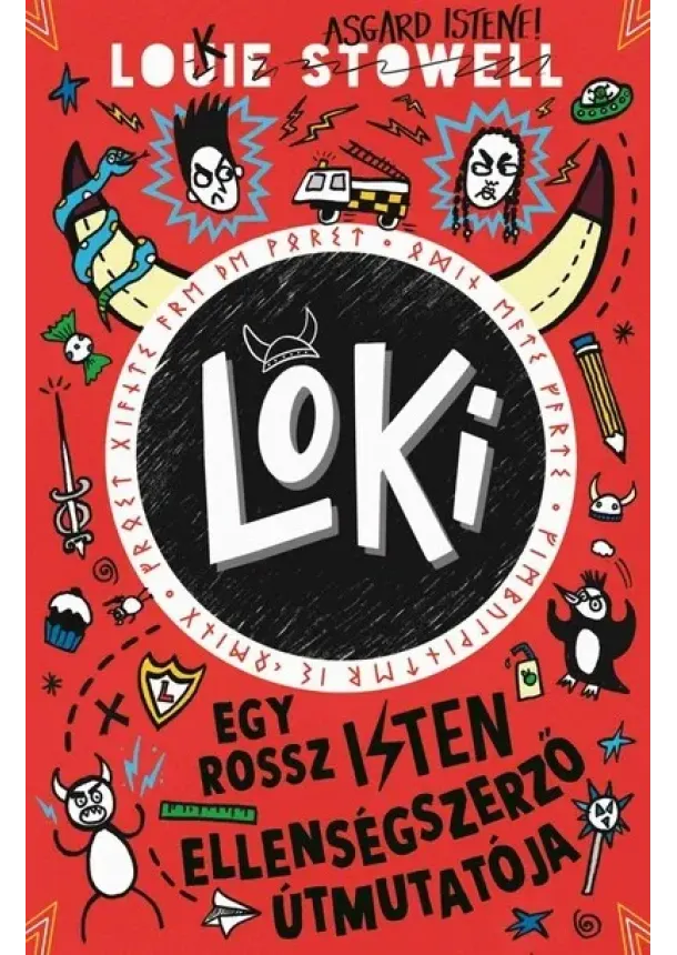Louie Stowell - Loki - Egy rossz isten ellenségszerző útmutatója - Loki 4.