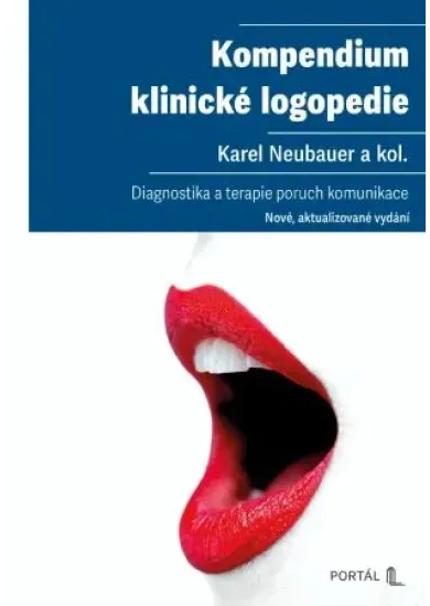 Kompendium klinické logopedie - Diagnostika a terapie poruch komunikace