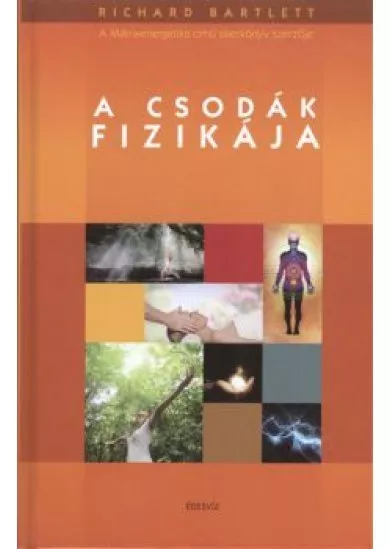 A CSODÁK FIZIKÁJA