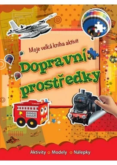 Dopravní prostrědky - Moje velká kniha aktivit