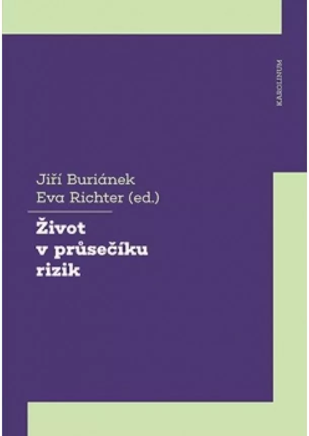 Jiří Buriánek, Eva Richter - Život v průsečíku rizik