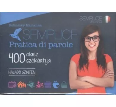 Semplice pratica di parole - 400 olasz szókártya /Haladó szinten