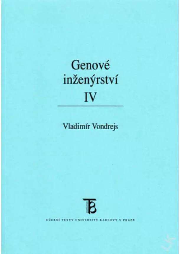 Vladimír Vondrejs - Genové inženýrství IV.