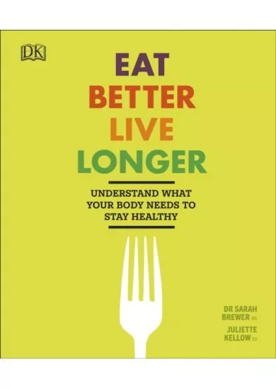Eat Better, Live Longer