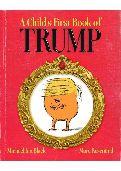 A Childs First Book of Trump