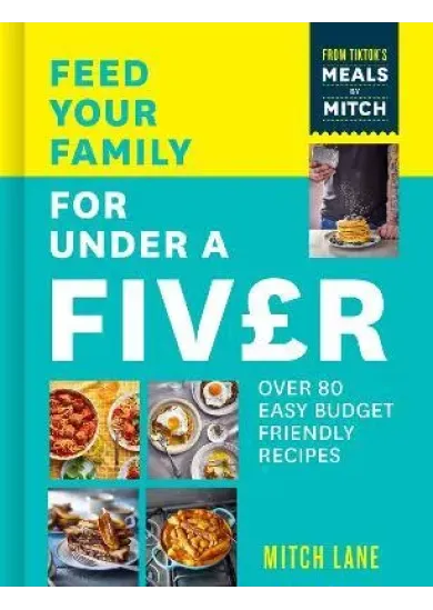 Feed Your Family for Under a Fiver