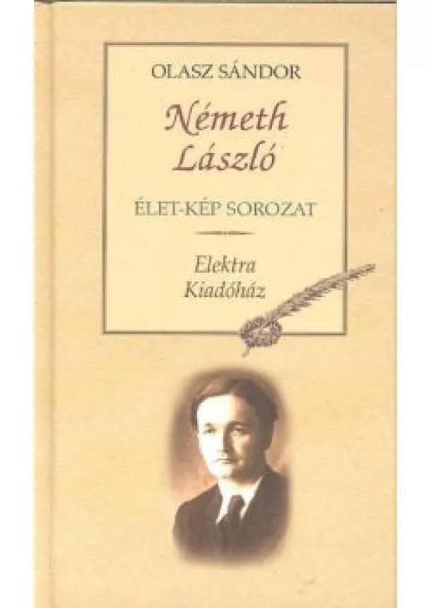 Olasz Sándor - NÉMETH LÁSZLÓ /ÉLET-KÉP SOROZAT