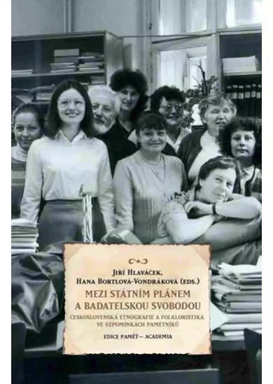 Mezi státním plánem a badatelskou svobodou