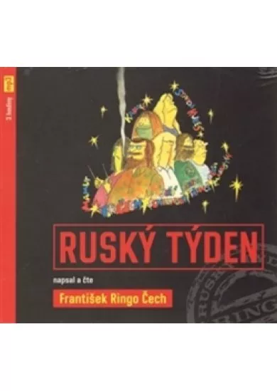 ČECH FRANTIŠEK RINGO  ČECH: RUSKÝ TÝDEN (MP3-CD)