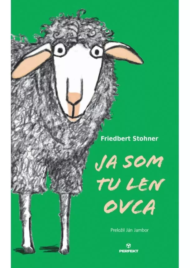 Friedbert Stohner - Ja som tu len ovca