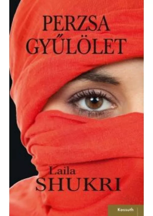 Laila Shukri - Perzsa gyűlölet