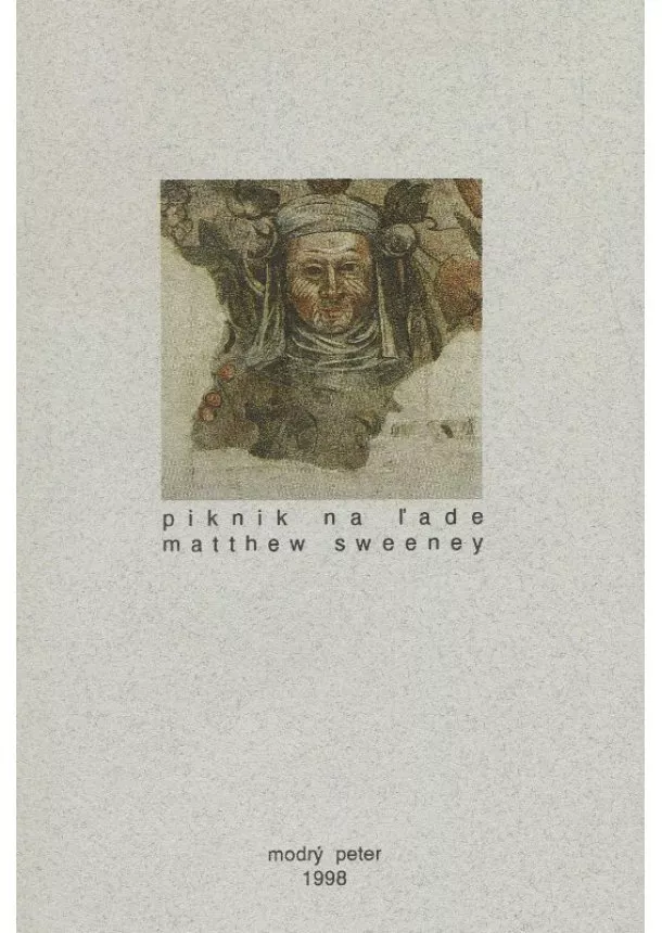 Mathew Sweeney - Piknik na ľade