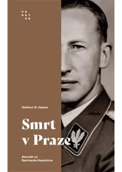 Smrt v Praze - Atentát na Reinharda Heydricha