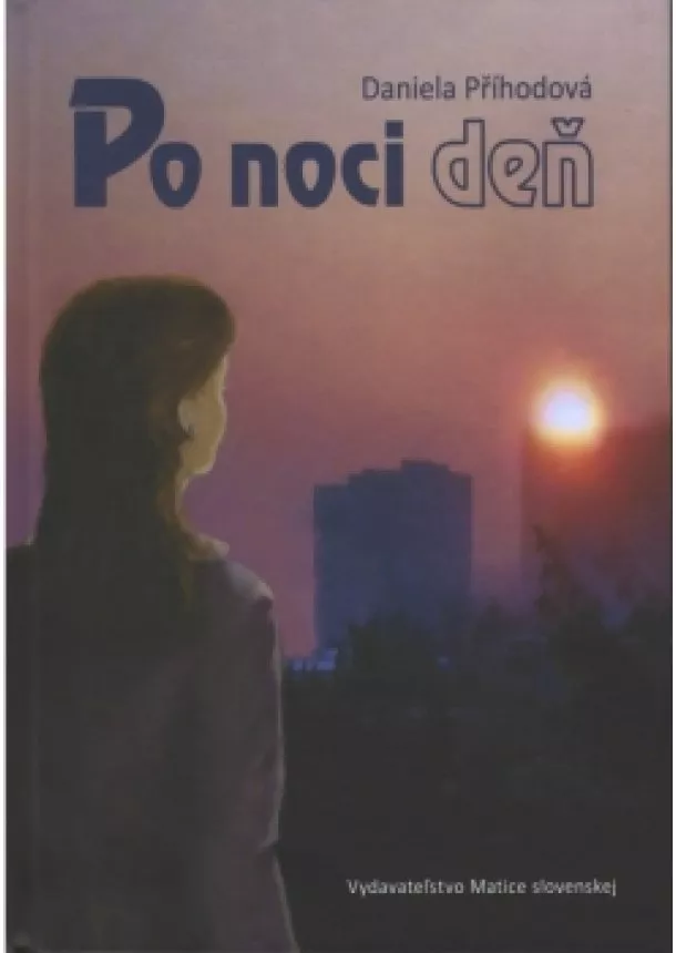 Daniela Příhodová - Po noci deň