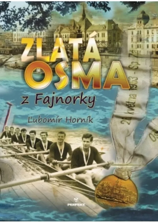 Ľubomír Horník - Zlatá osma z Fajnorky