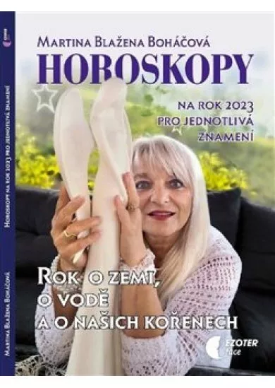 Horoskopy na rok 2023 - Rok o zemi, o vodě a o našich kořenech