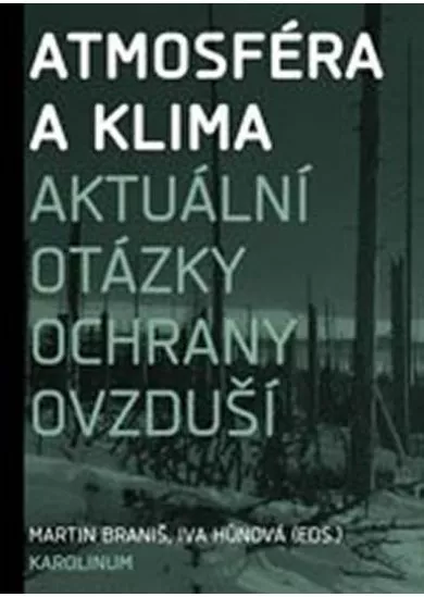 Atmosféra a klima: Aktuální otázky znečištění ovzduší