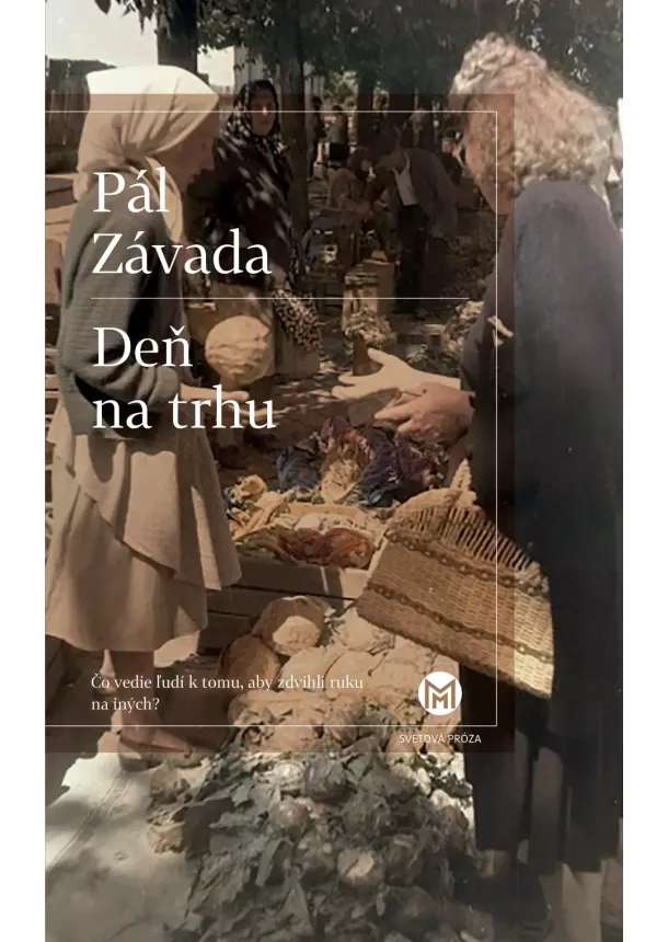 Pál Závada - Deň na trhu
