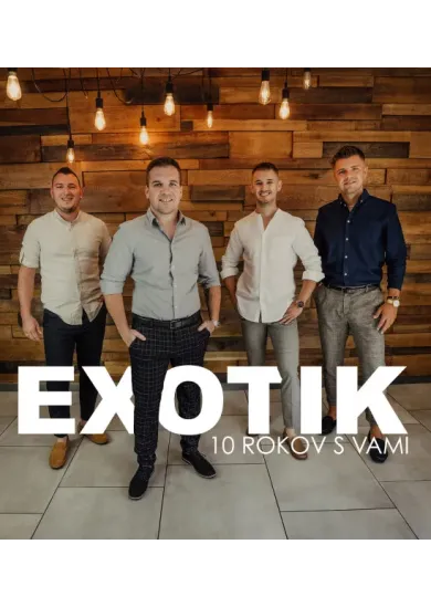 Exotik: 10 rokov s vami - CD