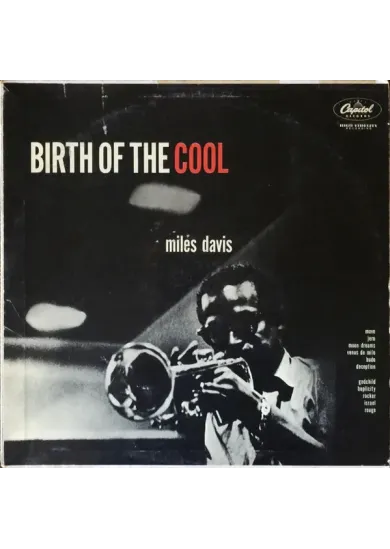 Miles Davis:  Birth of the Cool (12 bonus tracks, mini-LP replica with inner sleeves)