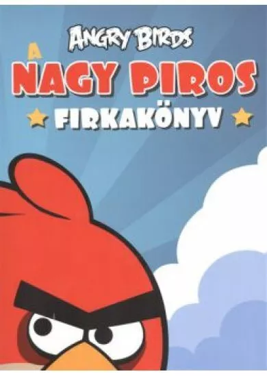 NAGY PIROS FIRKAKÖNYV /ANGRY BIRDS