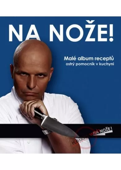 Na nože! Malé album receptů (modrý) - Ostrý pomocník v kuchyni