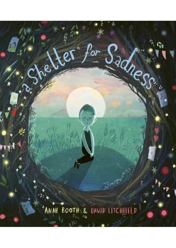 Anne Booth - A Shelter for Sadness