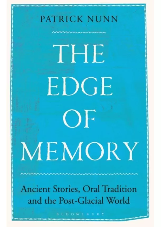 Patrick Nunn - The Edge of Memory