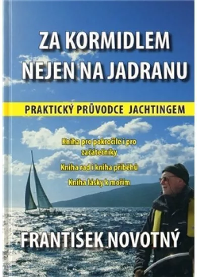 Za kormidlem nejen na Jadranu