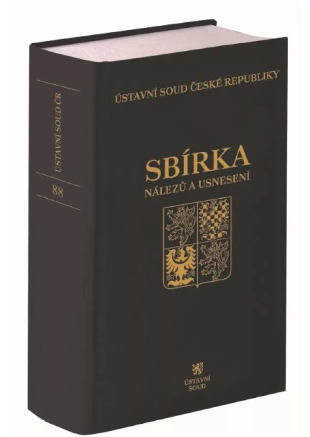 Ústavní soud ČR - Sbírka nálezů a usnesení ÚS ČR, svazek 88 (vč. CD)
