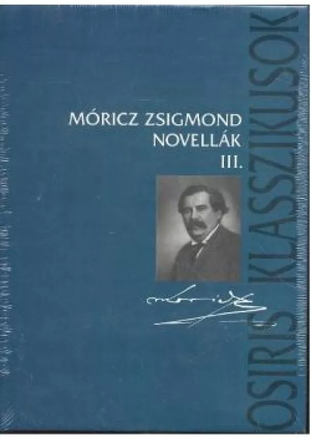 Móricz Zsigmond - Móricz Zsigmond novellák III-IV.