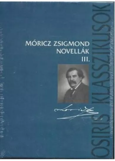 Móricz Zsigmond novellák III-IV.