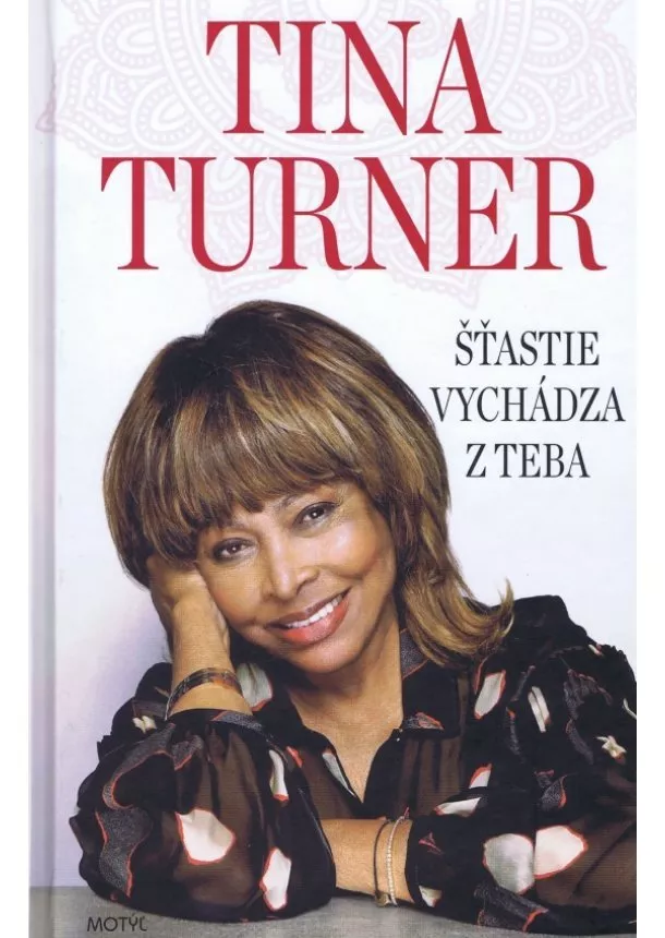 Tina Turner - Šťastie vychádza z teba