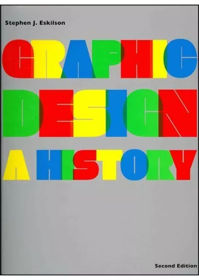 Graphic Design : A History