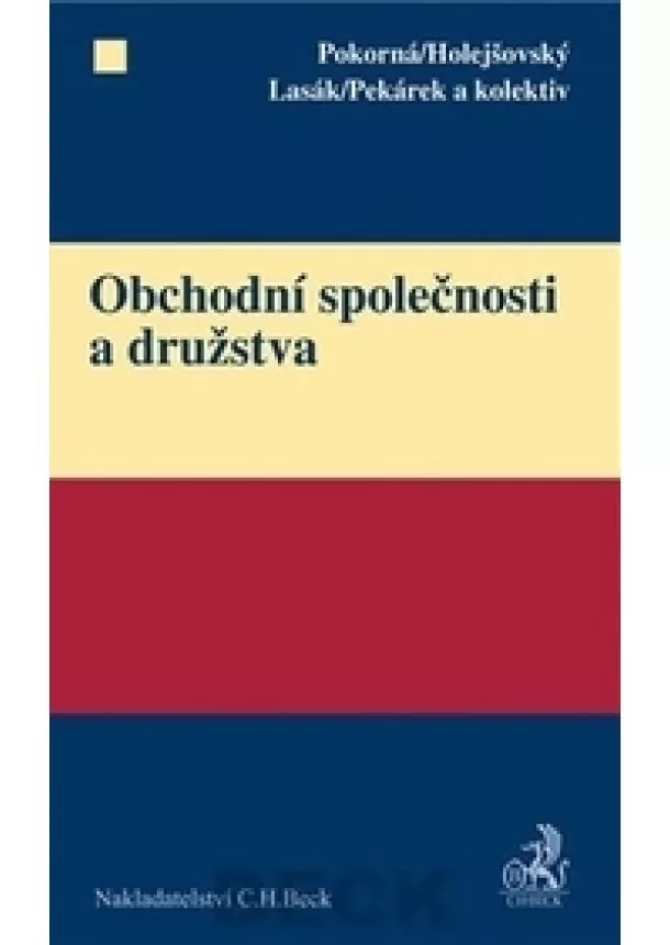 Pokorná, Holejšovský, Lasák, Pekárek a kol. - Obchodní společnosti a družstva