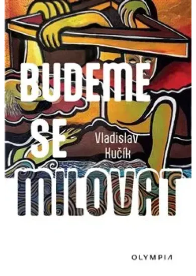 Budeme se milovat