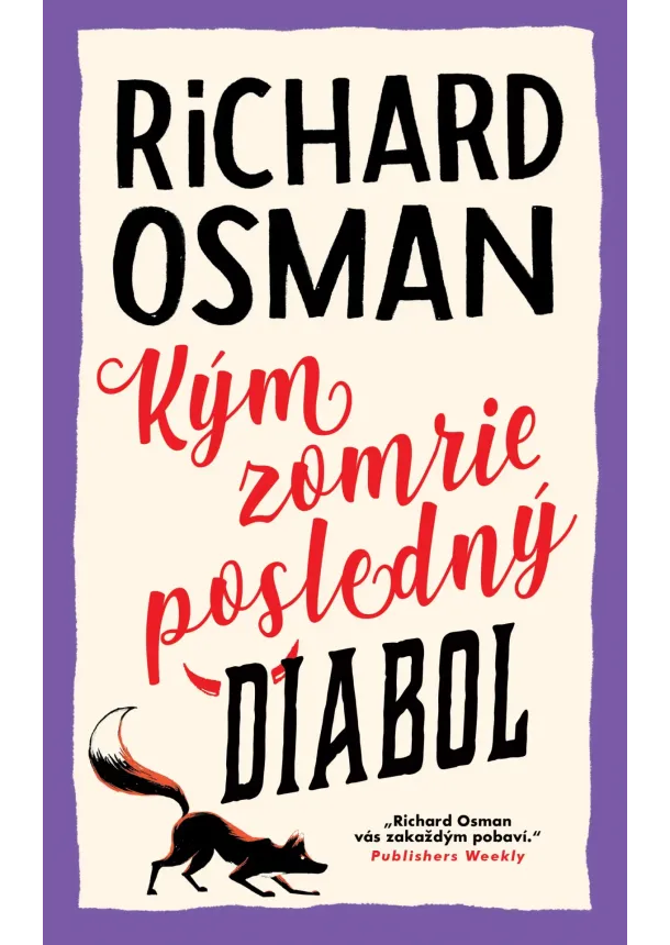 Richard Osman - Kým zomrie posledný diabol (Štvrtkový klub detektívov 4)