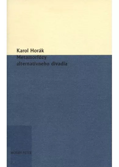 Metamorfózy alternatívneho divadla