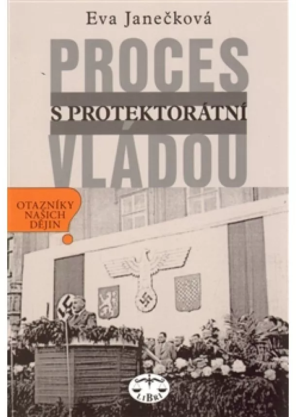 Eva Janečková - Proces s protektorátní vládou