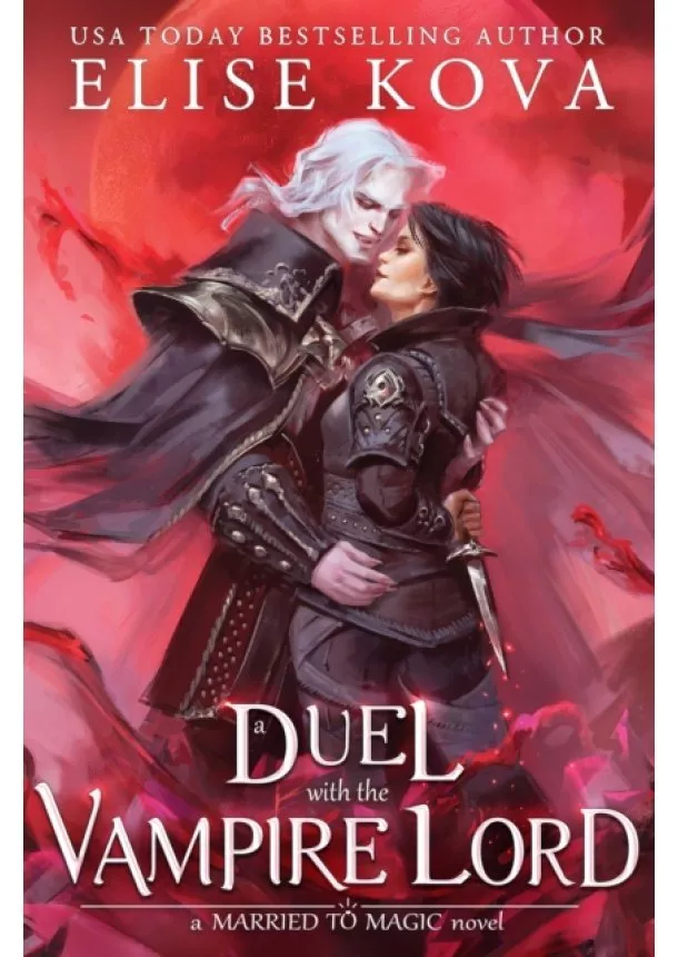 Elise Kova - A Duel with the Vampire Lord