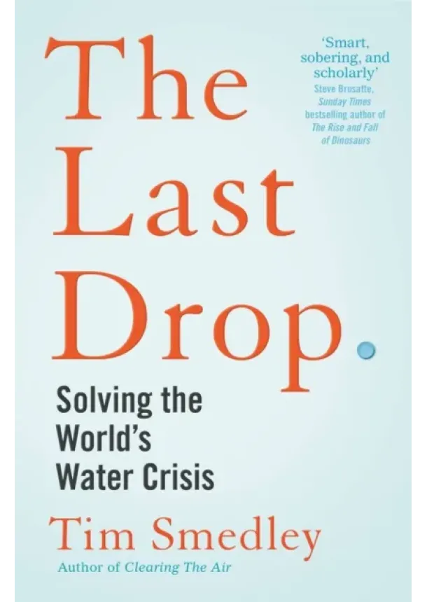 Tim Smedley - The Last Drop