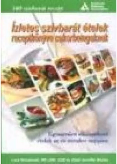 ÍZLETES SZÍVBARÁT ÉTELEK RECEPTKÖNYVE CUKORBETEGEKNEK