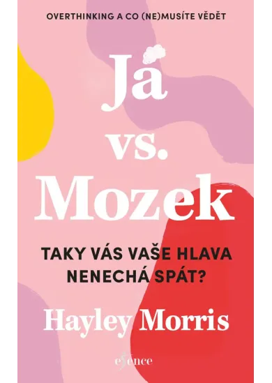Já vs. Mozek: Taky vás vaše hlava nenechá spát?