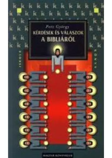 Kérdések és válaszok a bibliáról
