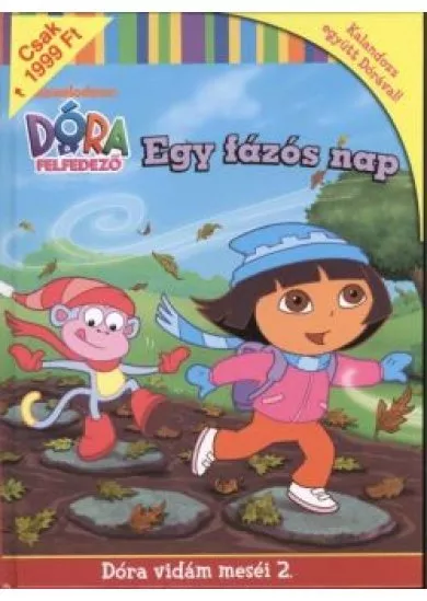 EGY FÁZÓS NAP /DÓRA VIDÁM MESÉI 2.
