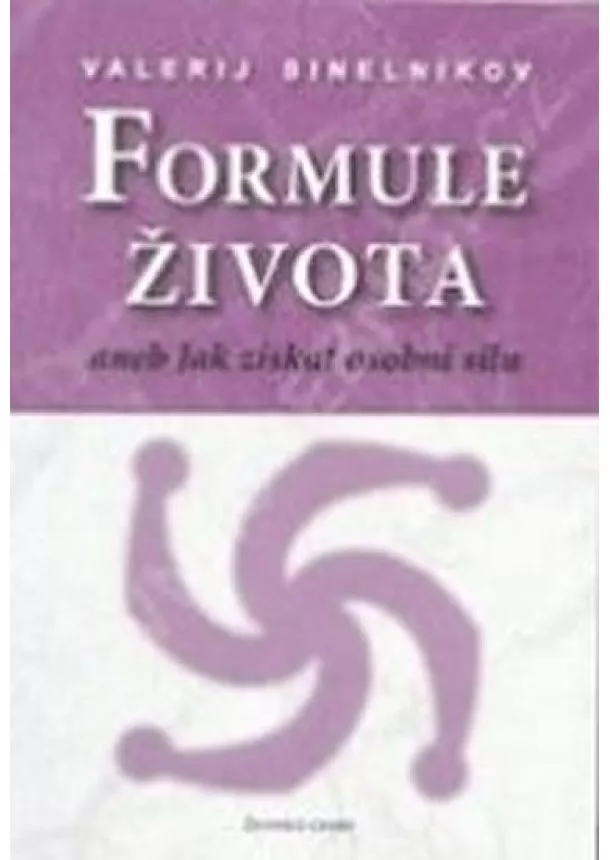 Valerij Sinelnikov - Formule života