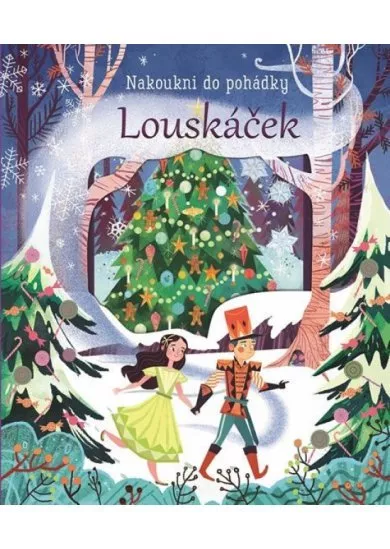 Louskáček - Nakoukni do pohádky